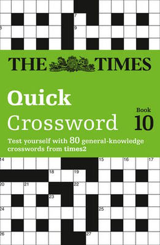 The Times Quick Crossword Book 10: 80 World-Famous Crossword Puzzles from the Times2