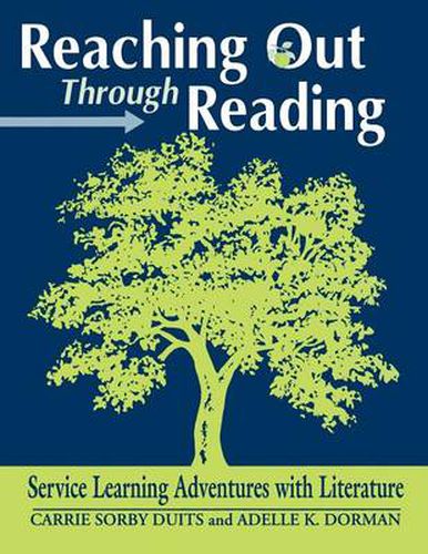 Cover image for Reaching Out Through Reading: Service Learning Adventures with Literature