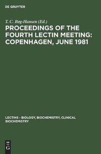 Cover image for Proceedings of the Fourth Lectin Meeting: Copenhagen, June 1981