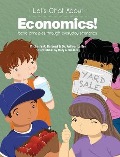 Cover image for Let's Chat About Economics: Basic Principles Through Everyday Scenarios