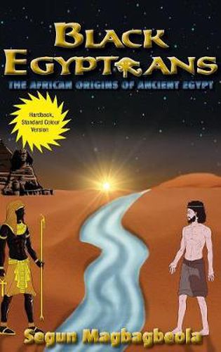 Cover image for Black Egyptians: The African Origins of Ancient Egypt