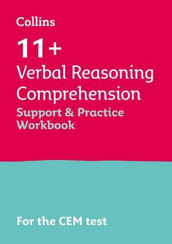 11+ Verbal Reasoning Comprehension Support and Practice Workbook: For the Cem 2022 Tests