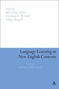 Cover image for Language Learning in New English Contexts: Studies of Acquisition and Development