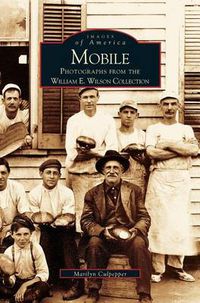 Cover image for Mobile: Photographs from the William E. Wilson Collection