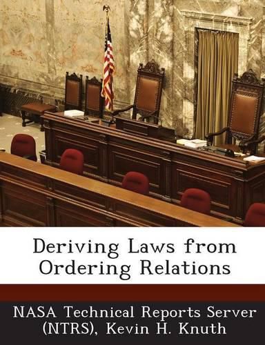 Cover image for Deriving Laws from Ordering Relations