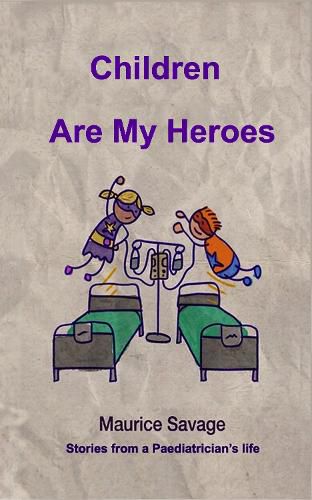 Cover image for Children Are my Heroes