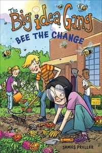 Cover image for Big Idea Gang: Bee the Change