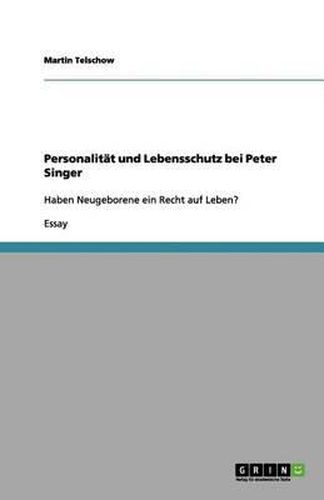 Cover image for Personalitat und Lebensschutz bei Peter Singer