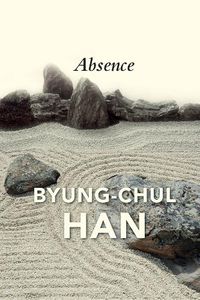 Cover image for Absence: On the Culture and Philosophy of the Far East