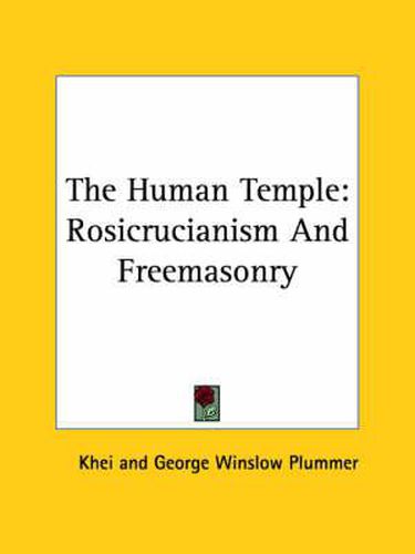 Cover image for The Human Temple: Rosicrucianism and Freemasonry