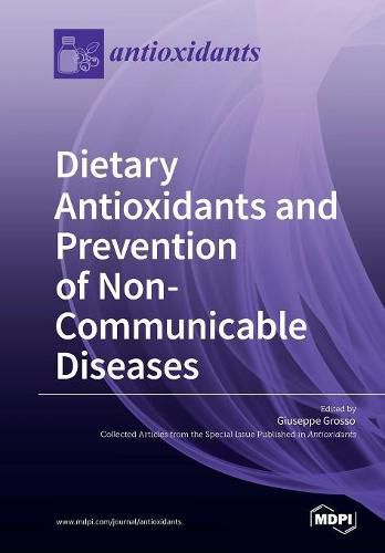 Cover image for Dietary Antioxidants and Prevention of Non-Communicable Diseases