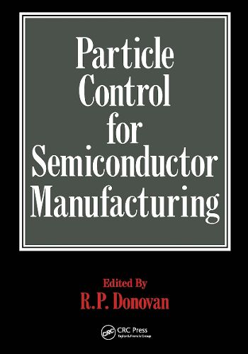 Cover image for Particle Control for Semiconductor Manufacturing