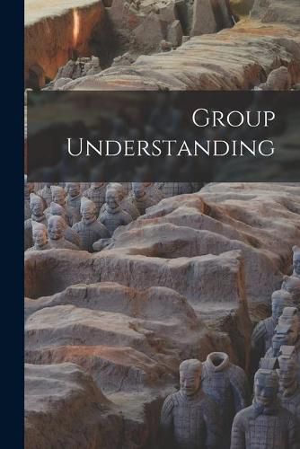 Cover image for Group Understanding