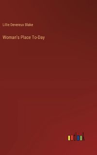 Cover image for Woman's Place To-Day