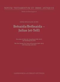 Cover image for Betsaida/Bethsaida  Julias (et-Tell): The First Twenty-Five Years of Excavation (19872011) with Postscripts until 2013
