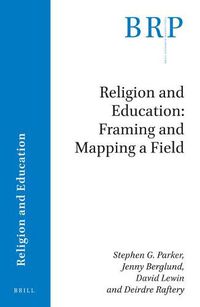 Cover image for Religion and Education: Framing and Mapping a Field