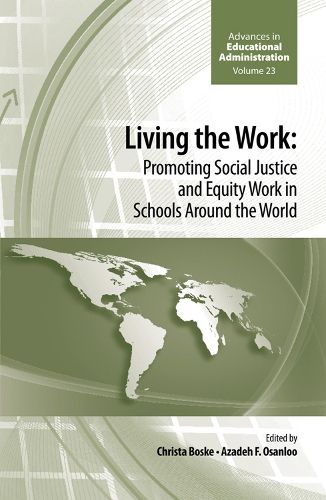 Cover image for Living the work: Promoting Social Justice and Equity Work in Schools Around the World