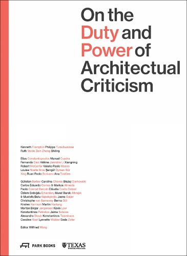 Cover image for On the Duty and Power of Architectural Criticism: Proceeds of the International Conference on Architectural Criticism 2021