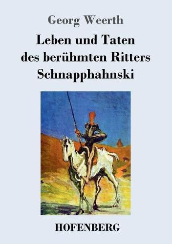 Cover image for Leben und Taten des beruhmten Ritters Schnapphahnski