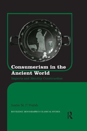 Cover image for Consumerism in the Ancient World: Imports and Identity Construction