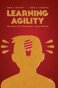 Cover image for Learning Agility: The Impact on Recruitment and Retention