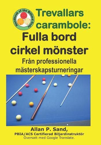 Cover image for Trevallars Carambole - Fulla Bord Cirkel M nster: Fr n Professionella M sterskapsturneringar