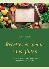 Cover image for Recettes et menus sans gluten