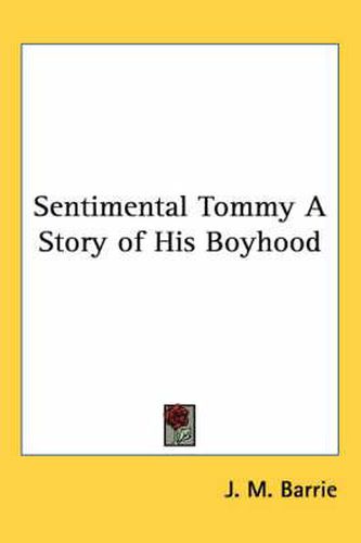 Cover image for Sentimental Tommy A Story of His Boyhood