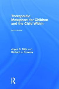 Cover image for Therapeutic Metaphors for Children and the Child Within