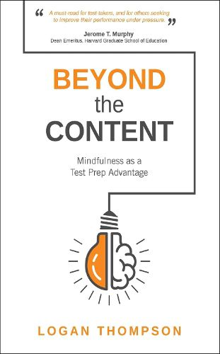 Cover image for Beyond the Content: Mindfulness as a Test Prep Advantage