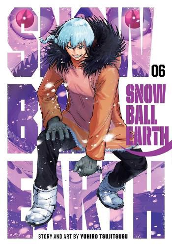 Cover image for Snowball Earth, Vol. 6: Volume 6