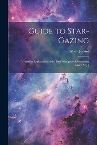 Cover image for Guide to Star-Gazing