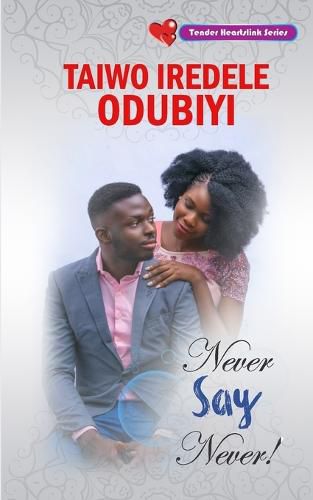 Cover image for Never Say Never!