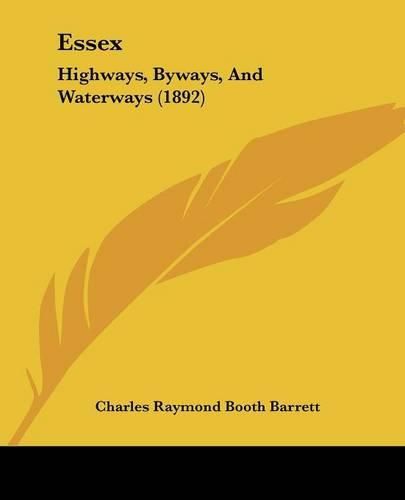 Cover image for Essex: Highways, Byways, and Waterways (1892)