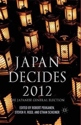 Cover image for Japan Decides 2012: The Japanese General Election