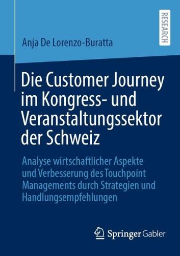Cover image for Die Customer Journey im Kongress- und Veranstaltungssektor der Schweiz
