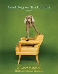 Cover image for William Wegman Good Dogs On Nice Furniture