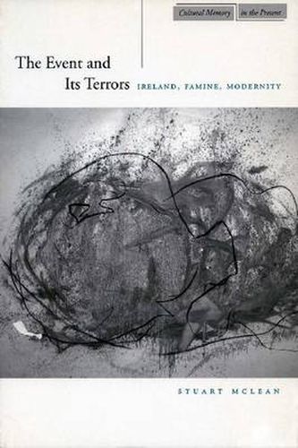 Cover image for The Event and Its Terrors: Ireland, Famine, Modernity