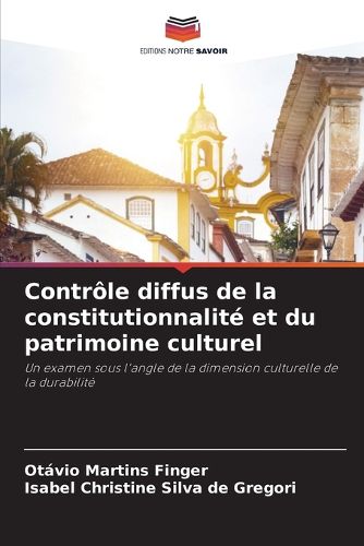 Cover image for Controle diffus de la constitutionnalite et du patrimoine culturel