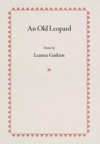 An Old Leopard: Poems