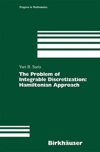 Cover image for The Problem of Integrable Discretization: Hamiltonian Approach