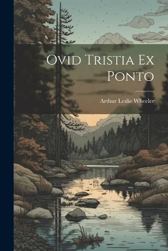 Cover image for Ovid Tristia Ex Ponto