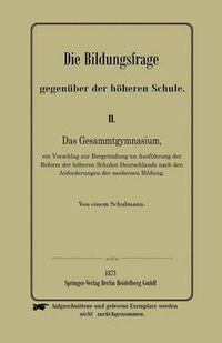 Cover image for Die Bildungsfrage Gegenuber Der Hoeheren Schule