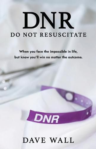 Cover image for DNR - Do Not Resuscitate