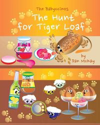 Cover image for The Babyccinos The Hunt for TigerLoaf