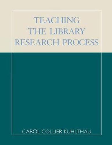 Teaching the Library Research Process