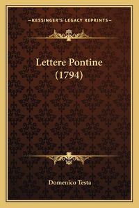 Cover image for Lettere Pontine (1794)