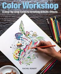 Cover image for Color Workshop: A Step-by-Step Guide to Creating Artistic Effects