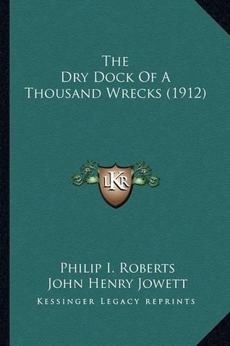 The Dry Dock of a Thousand Wrecks (1912)