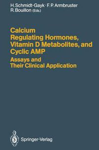 Cover image for Calcium Regulating Hormones, Vitamin D Metabolites, and Cyclic AMP Assays and Their Clinical Application